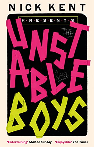 Nick Kent - Unstable Boys : A Novel - Paperback image 1