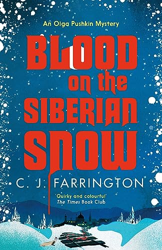 C J Farrington - Blood on the Siberian Snow : A charming murder myster image 1