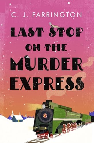 C J Farrington - Last Stop on the Murder Express - Hardback image 1