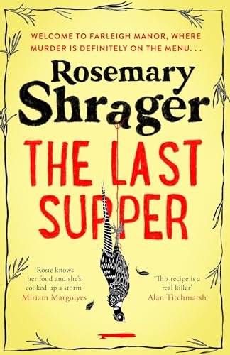 Rosemary Shrager - Last Supper : The irresistible debut novel where co image 1
