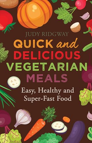 Judy Ridgway - Quick and Delicious Vegetarian Meals : Easy, healthy an image 1