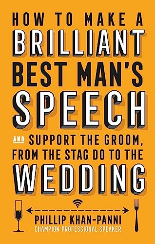 Phillip Khan-Panni - How To Make a Brilliant Best Man's Speech : a image 1