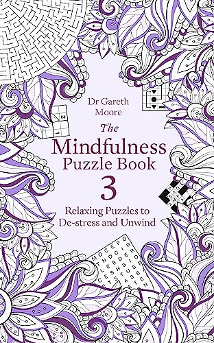 Dr Gareth Moore - Mindfulness Puzzle Book 3 : Relaxing Puzzles to De-S image 1