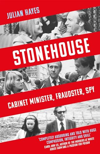 Julian Hayes - Stonehouse : Cabinet Minister, Fraudster, Spy - Paperba image 1