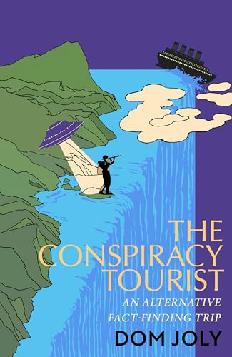 Dom Joly - Conspiracy Tourist : Travels Through a Strange World - Hard image 1