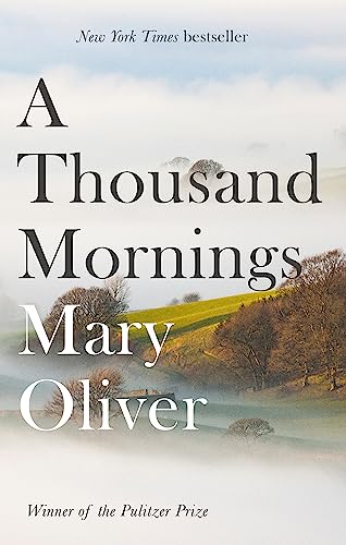 Mary Oliver - A Thousand Mornings - Paperback image 1