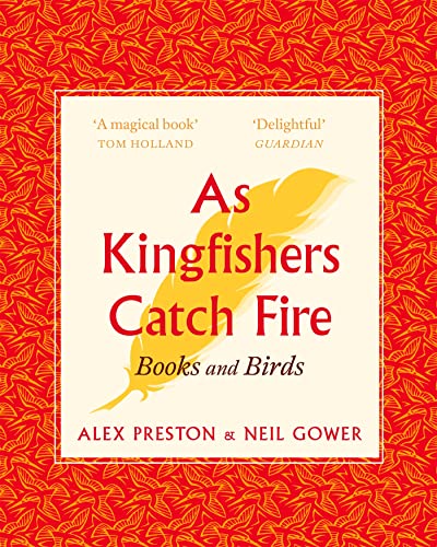Neil Gower - As Kingfishers Catch Fire : Birds & Books - Paperback image 1