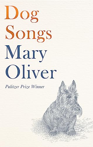 Mary Oliver - Dog Songs : Poems - Hardback image 1
