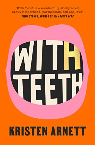 Kristen Arnett - With Teeth - Hardback image 1