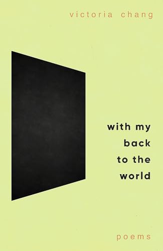 Victoria Chang - With My Back to the World - Hardback image 1