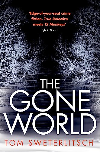 Tom Sweterlitsch - Gone World - Paperback image 1