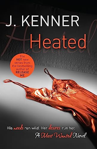 J. Kenner - Heated: Most Wanted Book 2 - Paperback image 1
