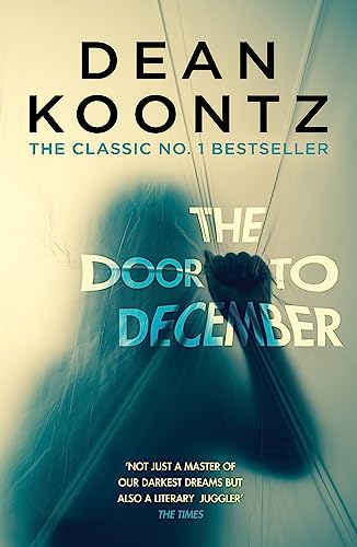 Dean Koontz - Door to December : A terrifying novel of secrets and dan image 1
