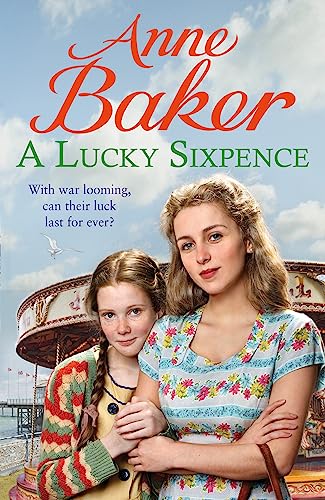 Anne Baker - A Lucky Sixpence : A dramatic and heart-warming Liverpool image 1