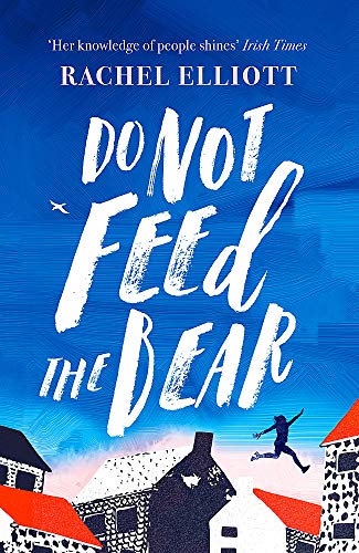 Rachel Elliott - Do Not Feed the Bear - Hardback image 1