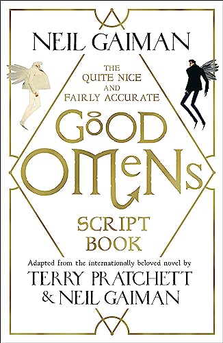 Neil Gaiman - Quite Nice and Fairly Accurate Good Omens Script Book - image 1