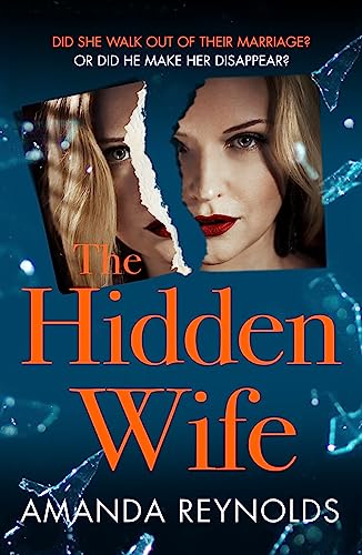 Amanda Reynolds - Hidden Wife : The twisting, turning new psychologica