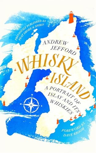 Andrew Jefford - Whisky Island : A portrait of Islay and its whiskies image 1