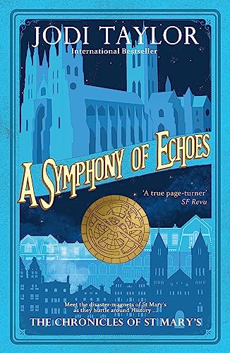 Jodi Taylor - A Symphony of Echoes - Paperback image 1