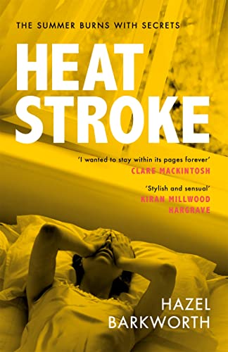 Hazel Barkworth - Heatstroke : an intoxicating story of obsession over image 1