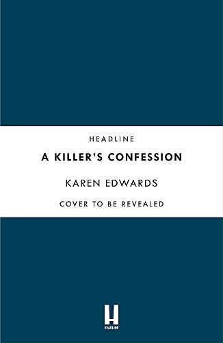 Karen Edwards - A Killer's Confession : How I Brought My Daughter& image 1