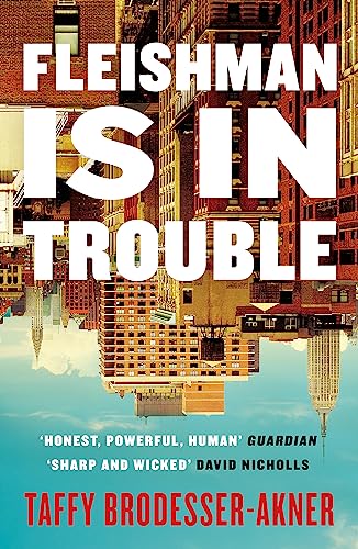 Taffy Brodesser-Akne - Fleishman Is in Trouble : Longlisted for the Wo image 1