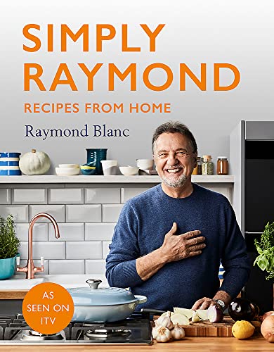 Raymond Blanc - Simply Raymond : Recipes from Home - The Sunday Times image 1