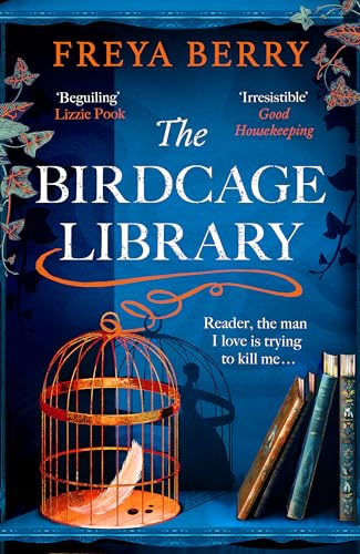 Freya Berry - Birdcage Library : A spellbinding novel of a missing wom image 1