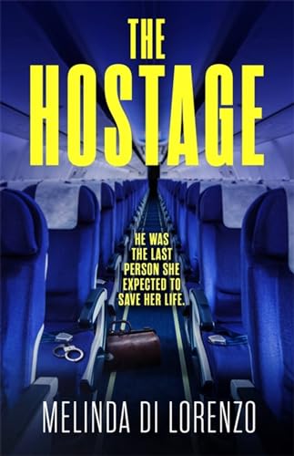 Melinda Di Lorenzo - Hostage : Her survival depends on the last man sh image 1