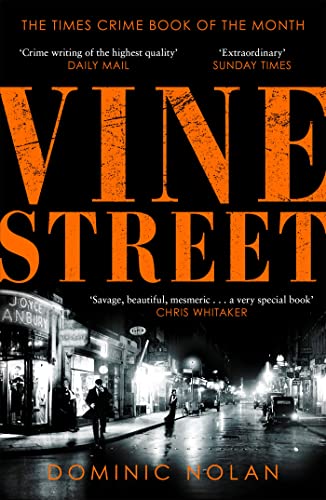 Dominic Nolan - Vine Street : SUNDAY TIMES Best Crime Books of the Yea image 1