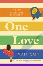 Matt Cain - One Love : a brand new uplifting love story from the autho image 1