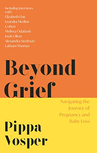 Pippa Vosper - Beyond Grief : Navigating the Journey of Pregnancy and image 1