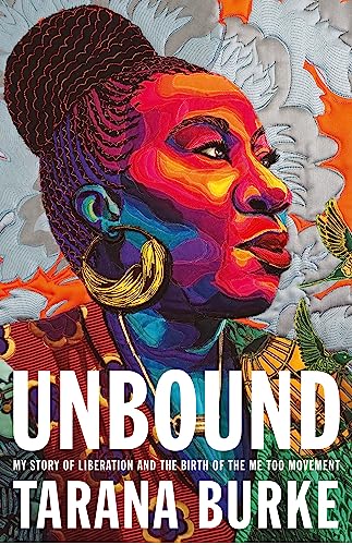 Tarana Burke - Unbound : My Story of Liberation and the Birth of the M image 1