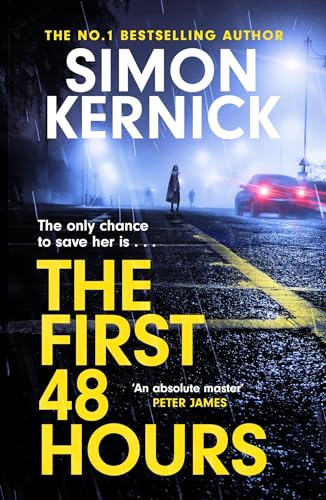 Simon Kernick - First 48 Hours : the twisting new thriller from the Su image 1