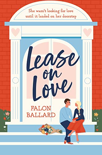 Falon Ballard - Lease on Love : A warmly funny and delightfully sharp image 1
