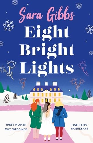 Sara Gibbs - Eight Bright Lights : A warm, witty and HILARIOUS romance image 1