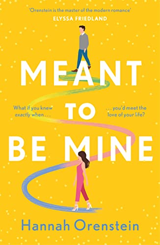 Hannah Orenstein - Meant to be Mine : What if you knew exactly when yo image 1