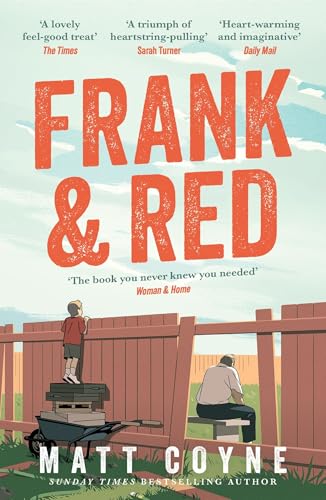 Matt Coyne - Frank and Red : The heart-warming story of an unlikely fr image 1