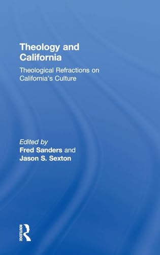 Theology and California: Theological Refractions on California's Culture