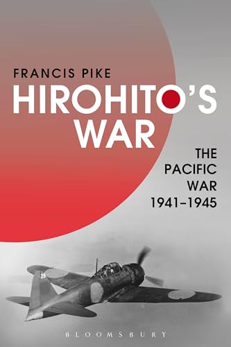 Francis Pike - Hirohito's War : The Pacific War, 1941-1945 - Paper image 1