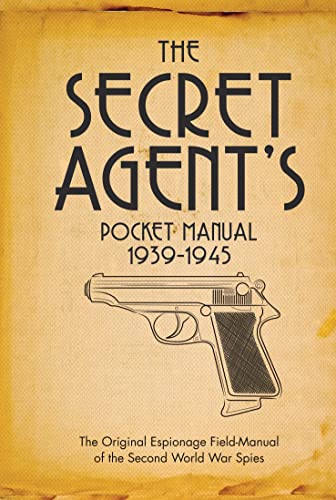 Stephen Bull - Secret Agent's Pocket Manual : 1939-1945 - Hardback image 1