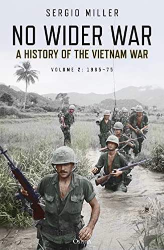 Sergio Miller - No Wider War : A History of the Vietnam War Volume 2: image 1