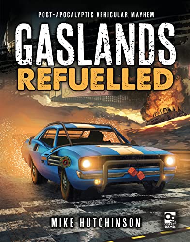 Mike Hutchinson - Gaslands: Refuelled : Post-Apocalyptic Vehicular May image 1