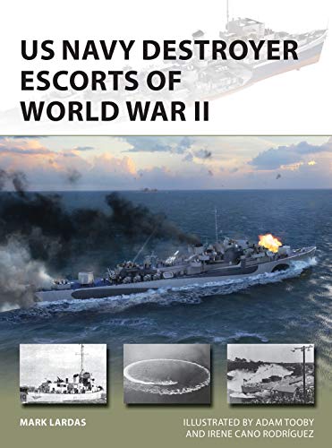 Mark Lardas - US Navy Destroyer Escorts of World War II - Paperback image 1