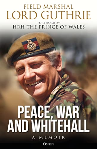 Lord Charles Guthrie - Peace, War and Whitehall : A Memoir - Hardback image 1