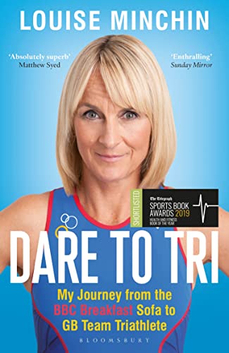 Louise Minchin - Dare to Tri : My Journey from the BBC Breakfast Sofa image 1