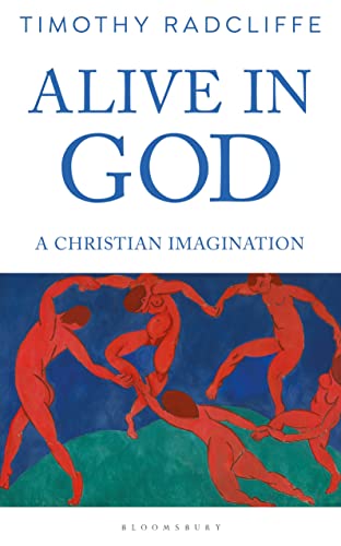Timothy Radcliffe - Alive in God : A Christian Imagination - Paperback image 1
