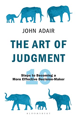 John Adair - Art of Judgment : 10 Steps to Becoming a More Effective D image 1