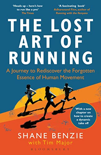 Tim Major - Lost Art of Running : A Journey to Rediscover the Forgotte image 1