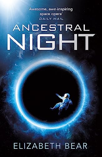 Elizabeth Bear - Ancestral Night : A White Space Novel - Paperback image 1